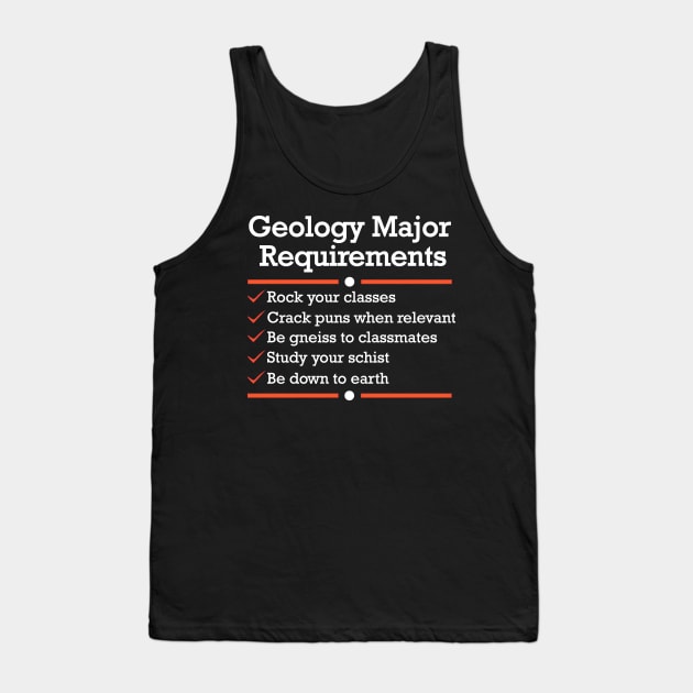 Geology Major Requirements Checklist | Funny Geology T-Shirt Tank Top by Tdaven